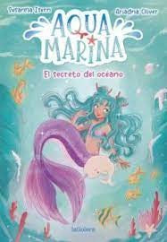 Aqua marina 1. El secreto del océano [Paperback] Isern, Susanna and Oliver, Ariadna