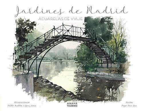 Jardines de Madrid. Acuarelas