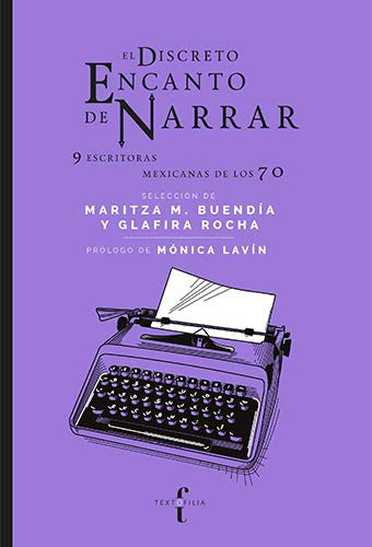 El discreto encanto de narrar [Paperback] Varios Autores