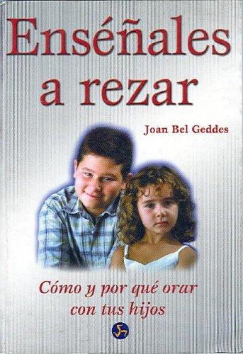 Ensenales a Rezar;Coleccion Nuevo Mundo Geddes, Joan Bel