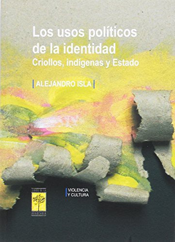 USOS POLITICOS DE LA IDENTIDAD, LOS (Spanish Edition) [Paperback]