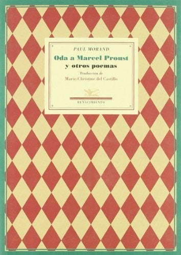 Oda a Marcel Proust y otros poemas. Traducción de Marie-Christine del Castillo. Prólogo de Juan Bonilla. [Paperback]