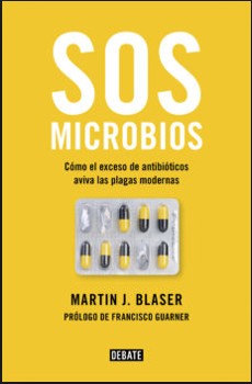 SOS microbios [Paperback] J. Blaser, Martin
