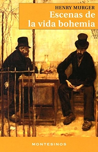 Escenas de una vida bohemia [Paperback] Murger, Henry