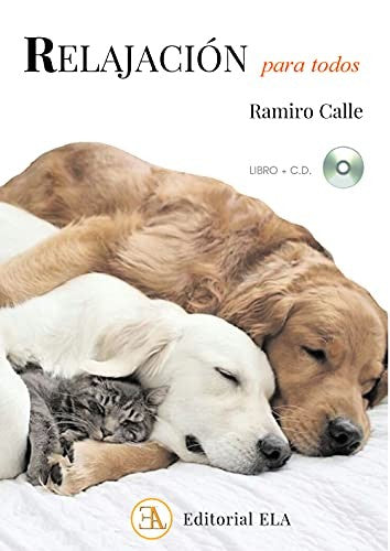 Relajación para todos (+CD): Los mejores métodos de relajación [Paperback] Calle, Ramiro