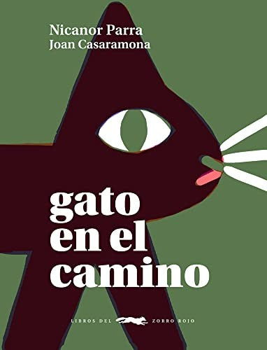 Gato en el camino [Hardcover] Parra, Nicanor