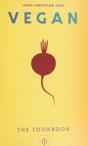 Vegan: The Cookbook [Hardcover] Jury, Jean-Christian