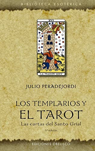 Los templarios y el tarot (N.E.) (P.D.) [Hardcover] Peradejordi, Juli