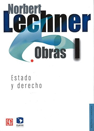 Fondo De Cultura Económica Obras I. Estado Y Derecho [Paperback] Lechner, Norbert