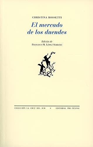 El mercado de los duendes (Edición bilingüe) [Paperback] Rossetti, Christina Georgina