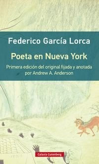 Poeta en Nueva York [Paperback] Garacia Lorca, Federico