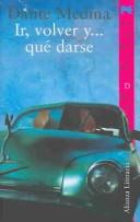 Ir, Volver y ...Que Darse