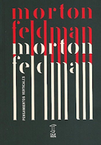Pensamientos Verticales [Paperback] Feldman, Morton