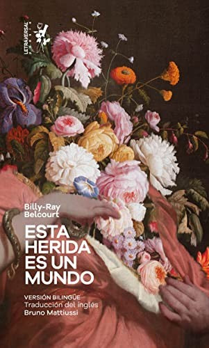 Esta herida es un mundo [Paperback] Letraversal