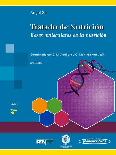 Tratado De Nutrición: Tomo 2. Bases Moleculares de la Nutrición [Paperback] Gil Hernández, Ángel