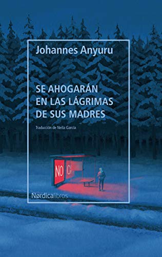 Se ahogarán en las lágrimas de sus madres [Paperback] Anyuru, Johannes