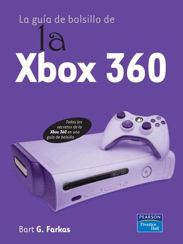 GUIA DE BOLSILLO DE LA XBOX 360, LA [Paperback] Farkas, Bart G.