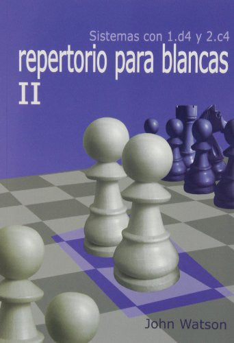 Repertorio para Blancas II John Watson