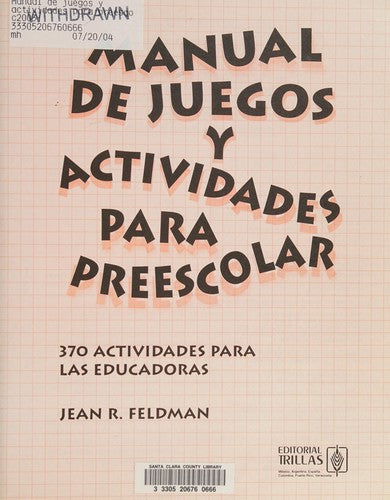 Manual De Juegos Y Actividades Para Preescolar [Paperback] Jean R. Feldman and TRILLAS, EDITORIAL