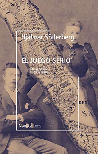 Juego Serio, El [Paperback] Söderberg, Hjalmar