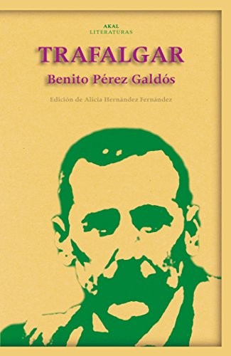 Trafalgar [Paperback] Perez Galdos, Benito