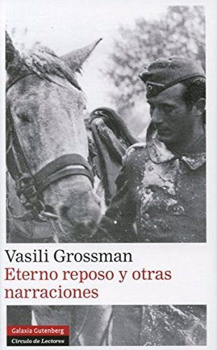 Eterno reposo y otras narraciones [Hardcover] Grossman, Vasili
