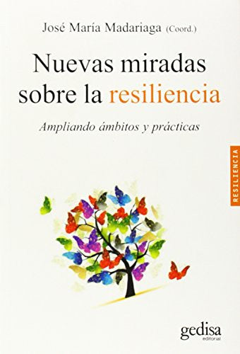 Nuevas miradas sobre la resiliencia: Ampliando ámbitos y prácticas [Paperback] Cyrulnik, Boris