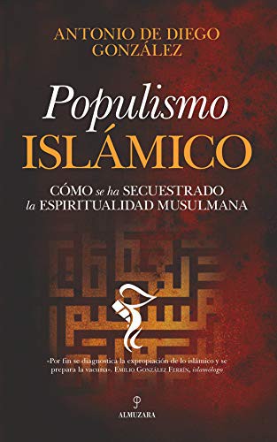 Populismo islámico [Paperback] Diego González, Antonio de