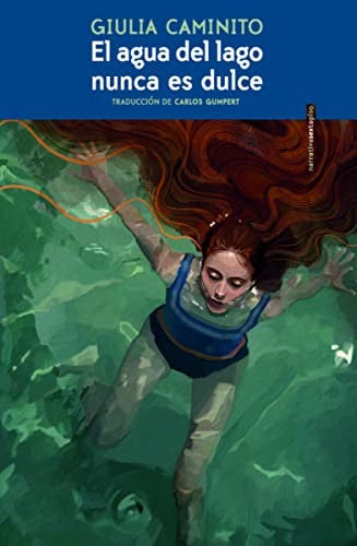 El agua del lago nunca es dulce [Paperback] Caminito, Giulia
