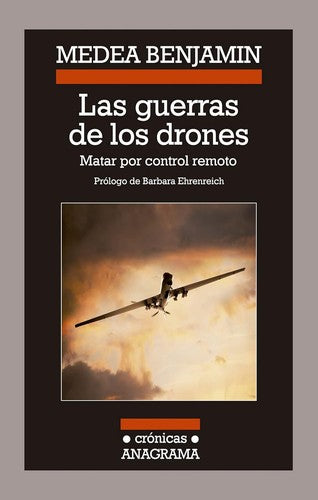 Las guerras de los drones [Paperback] Benjamin, Medea