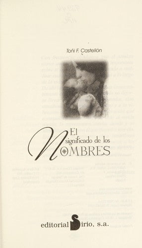 El significado de los nombres [Paperback] Toni F. Castellon