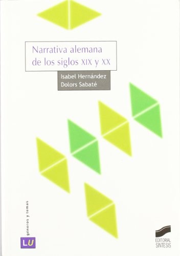 Narrativa alemana de los siglos XIX y XX [Paperback] Hernandez, Isabel