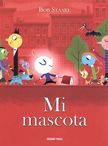 Mi mascota [Hardcover] Staake, Bob