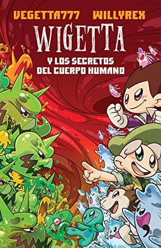 Wigetta y los secretos del cuerpo humano [Paperback] Vegetta777