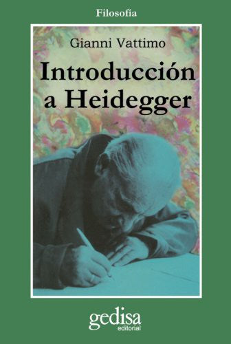 Introducción a Heidegger [Paperback] Vattimo, Gianni