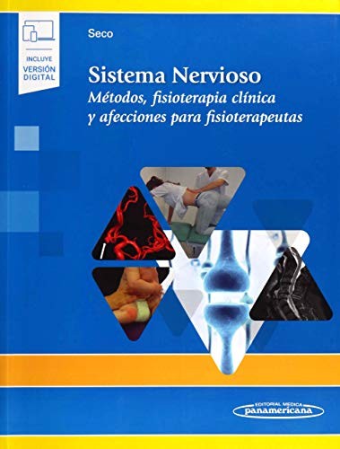 Sistema Nervioso (Incluye Versión Digital): Métodos, fisioterapia clínica y afecciones para fisioterapeutas [Paperback] Seco Calvo, Jesús