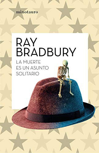 La muerte es un asunto solitario [Paperback] Bradbury, Ray