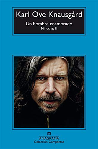 Un hombre enamorado. Mi lucha: 2 [Mass Market Paperback] Knausgård, Karl Ove