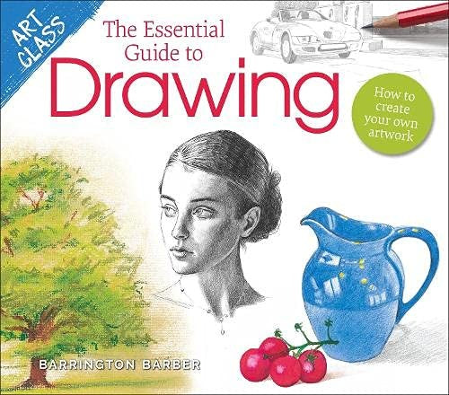 Clase de arte: la guía esencial para dibujar: cómo crear tu propia obra de arte (clase de arte, 5) [Paperback] Barber, Barrington