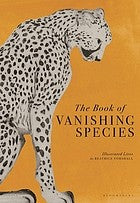 The Book of Vanishing Species: Illustrated Lives [Hardcover] Forshall, Beatrice