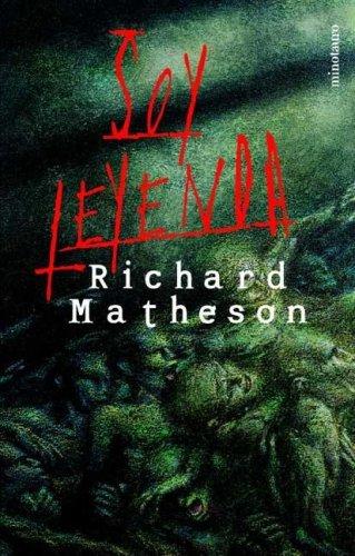 Soy leyenda [Paperback] Matheson, Richard
