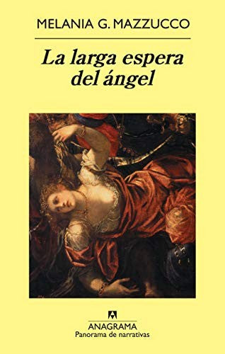 Larga Espera Del Angel, La (Pn) [Paperback] Mazzucco, Melania G.