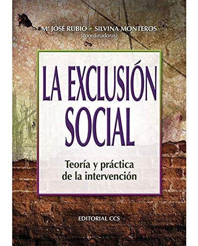 La exclusion social (Portada puede variar) [Paperback] Monteros Obelar, Silvina and Rubio Martin, Maria Jose