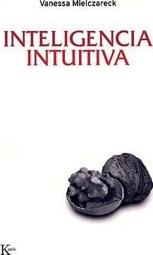 Inteligencia Intuitiva [Paperback] Vanessa Mielczareck