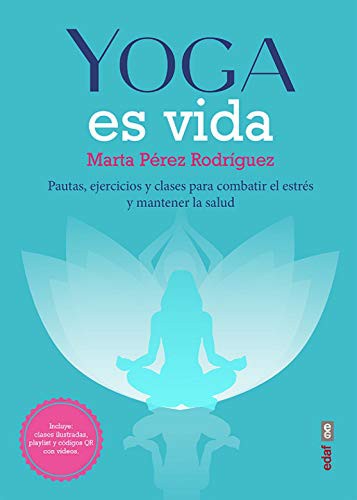 Yoga Es Vida [Paperback] Perez Rodriguez, Marta