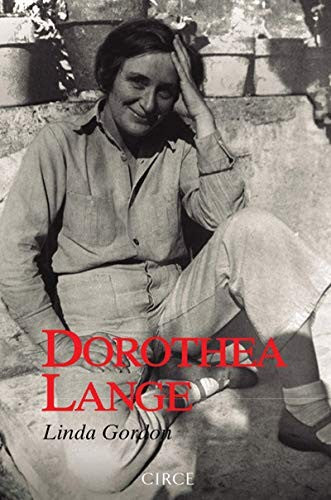 Dorothea Lange [Paperback] Gordon, Linda