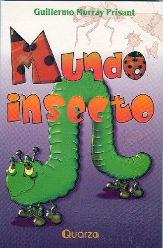 Mundo insecto (Spanish Edition) [Paperback] Guillermo Murray Prisant