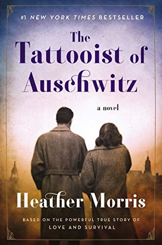 The Tattooist of Auschwitz: A Novel [Paperback] Morris, Heather