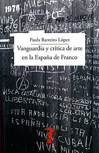 Vanguardia y crítica de arte en la España de Franco [Paperback]