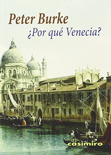 ¿Por qué Venecia? [Paperback] Burke, Peter